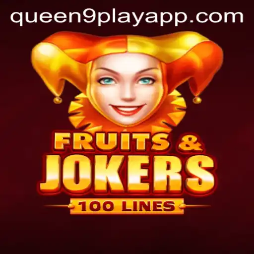 Exploring the Exciting World of FruitsAndJokers100 and Queen9Play
