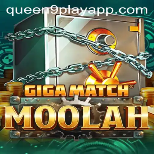 GigaMatchMoolah: Dive Into the Ultimate Gaming Experience with Queen9Play