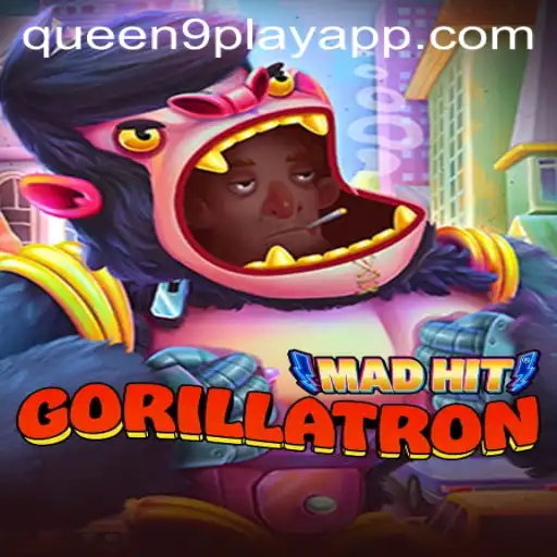 MadHitGorillatron: The Ultimate Gaming Experience with Queen9Play