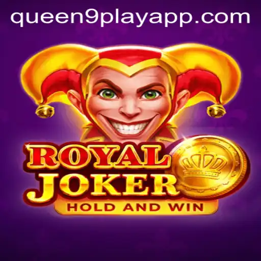 Exploring 'RoyalJoker' and Its Intriguing Gameplay: A Deep Dive into Queen9Play